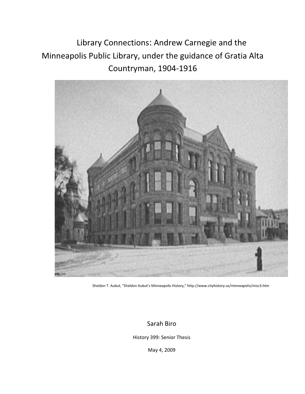 Library Connections: Andrew Carnegie and the Minneapolis Public Library, Under the Guidance of Gratia Alta Countryman, 1904-1916