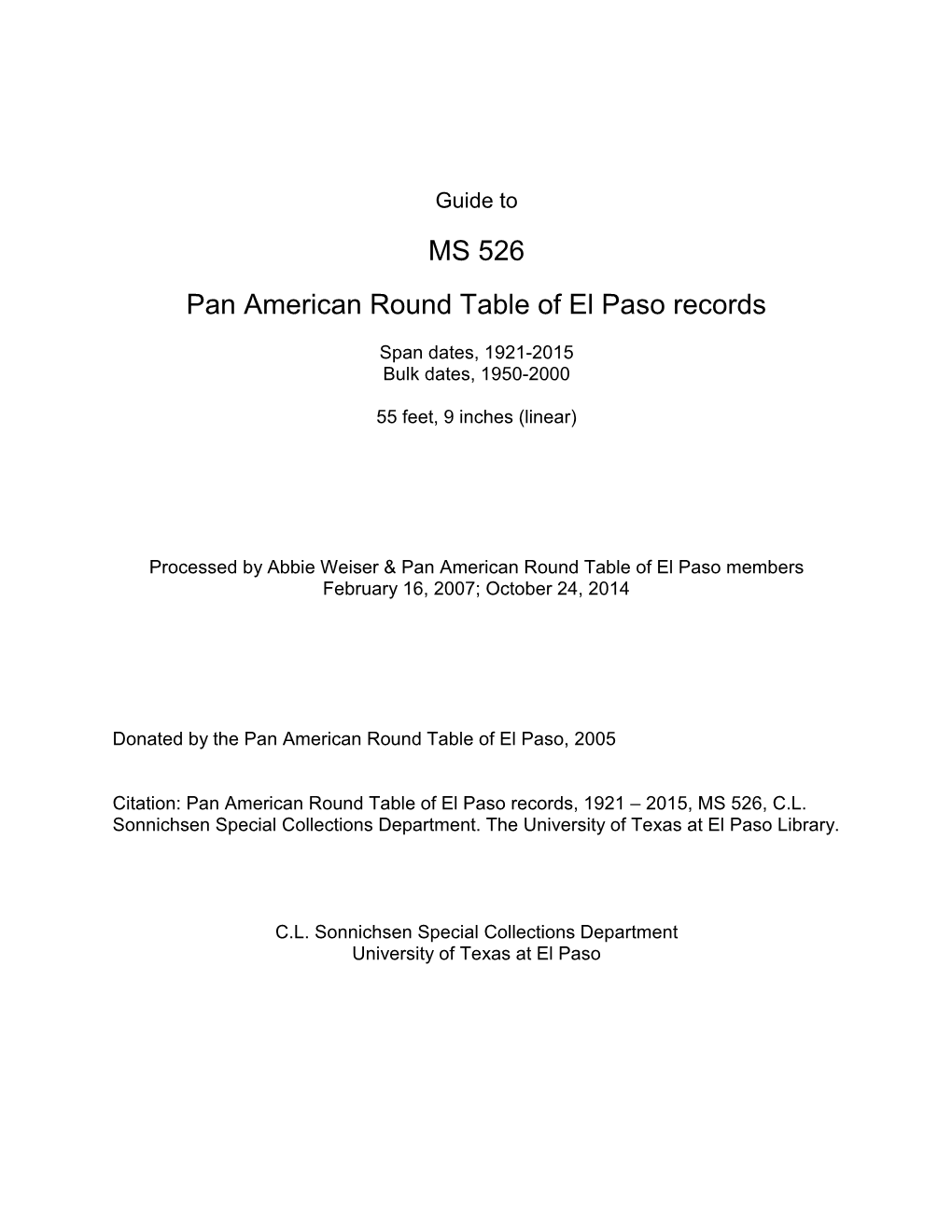 Pan American Round Table of El Paso Records, MS 526 Must Be Obtained from the C