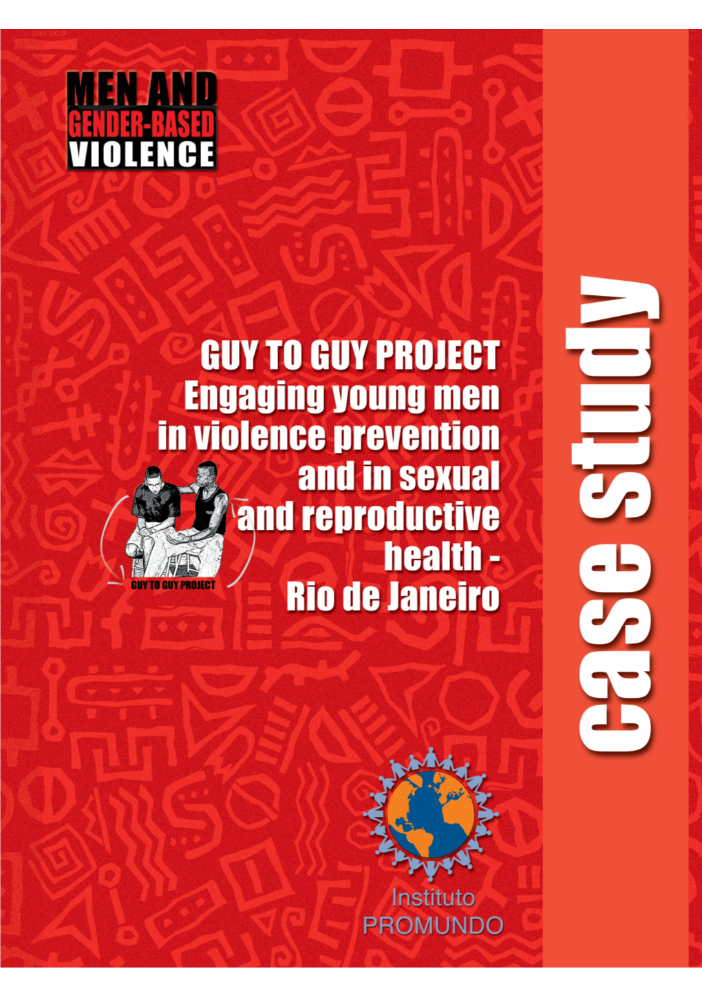 I.) Why Engage Young Men in Gender-Based Violence and Sexual and Reproductive Health? Young Men in a Gender Perspective