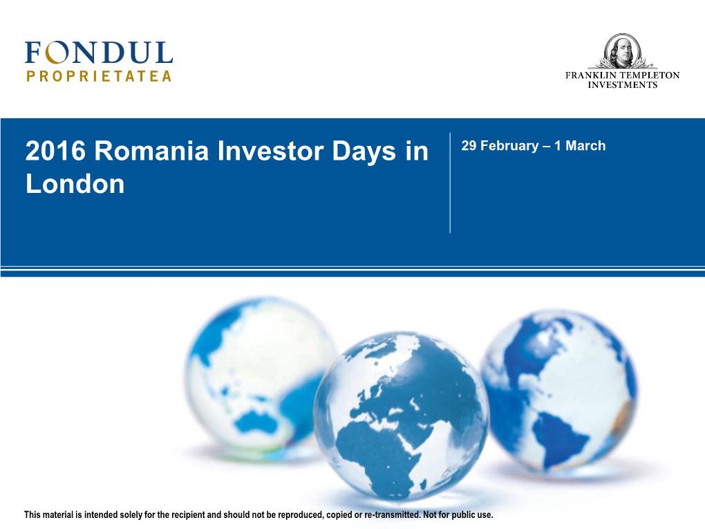 2016 Romania Investor Days in London – Proposed Agenda (I)