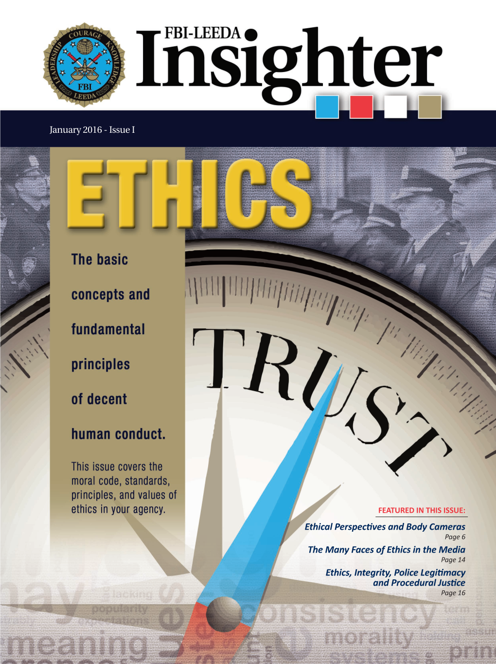 Ethical Perspectives and Body Cameras the Many Faces of Ethics