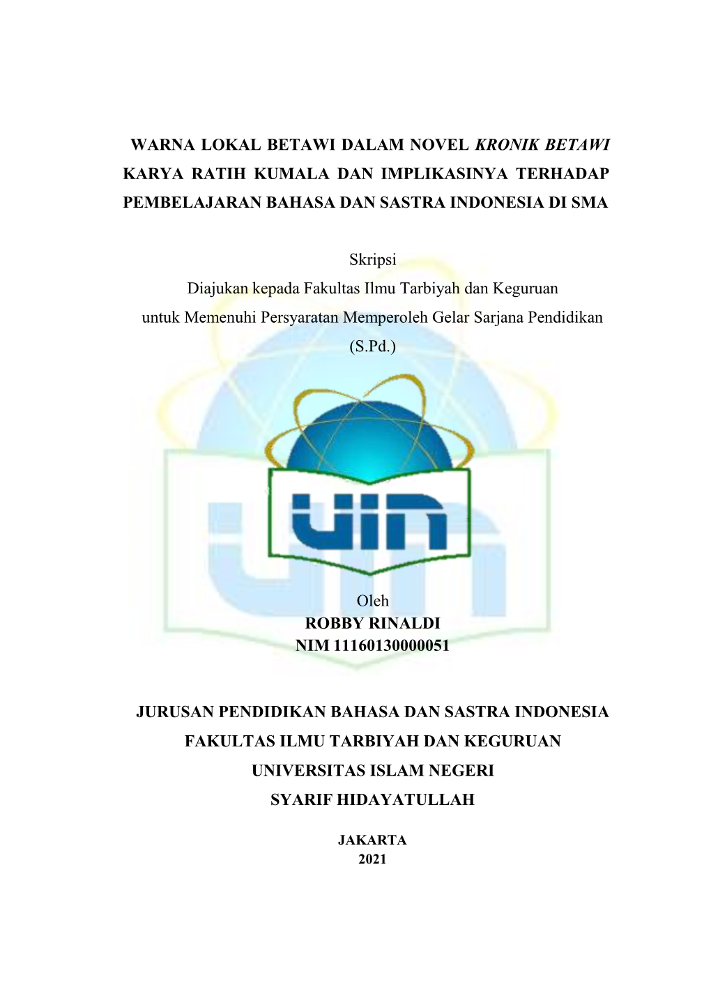 Warna Lokal Betawi Dalam Novel Kronik Betawi Karya Ratih Kumala Dan Implikasinya Terhadap Pembelajaran Bahasa Dan Sastra Indonesia Di Sma