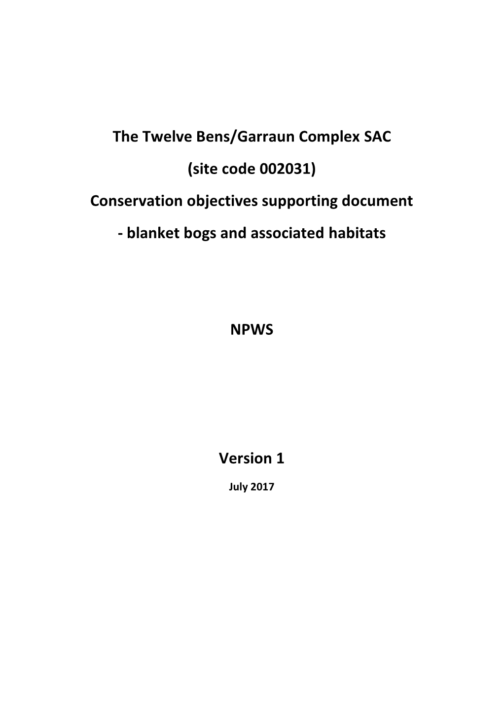 The Twelve Bens/Garraun Complex SAC (Site Code 002031) Conservation Objectives Supporting Document - Blanket Bogs and Associated Habitats