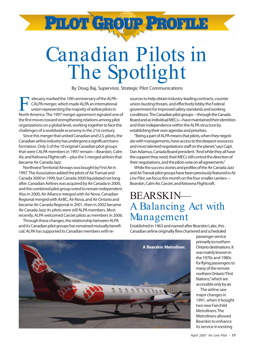 Canadian Pilots in the Spotlight by Doug Baj, Supervisor, Strategic Pilot Communications