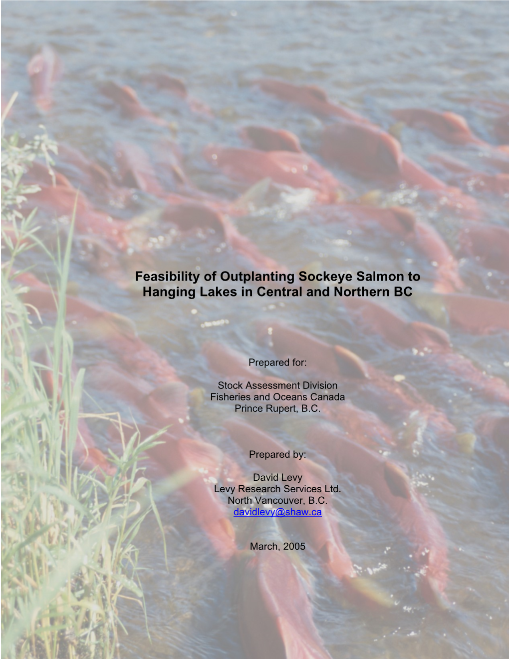 Feasibility of Outplanting Sockeye Salmon to Hanging Lakes in Central and Northern BC