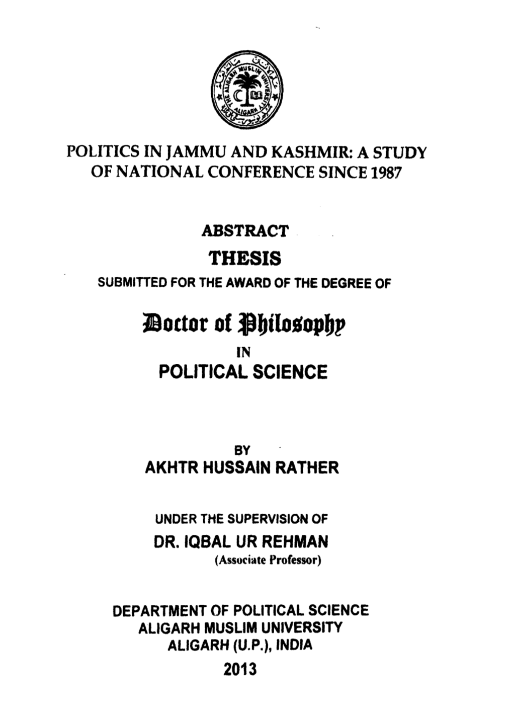 Political Parties in Jammu and Kashmir Have Invariably Derived Their Support from Considerations of Community, Caste, Region Etc