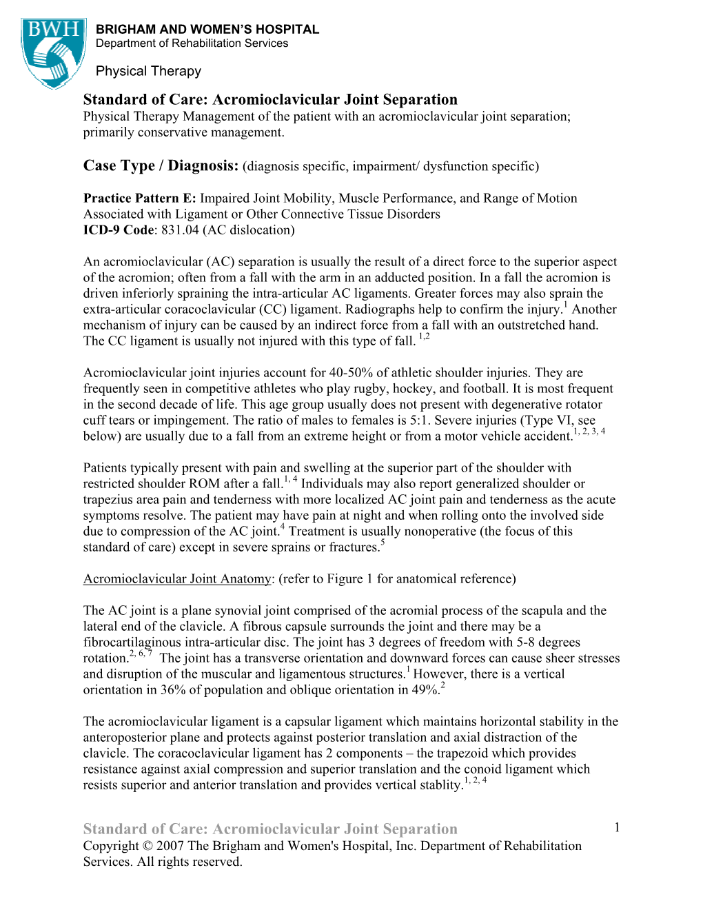 Acromioclavicular Joint Separation Physical Therapy Management of the Patient with an Acromioclavicular Joint Separation; Primarily Conservative Management