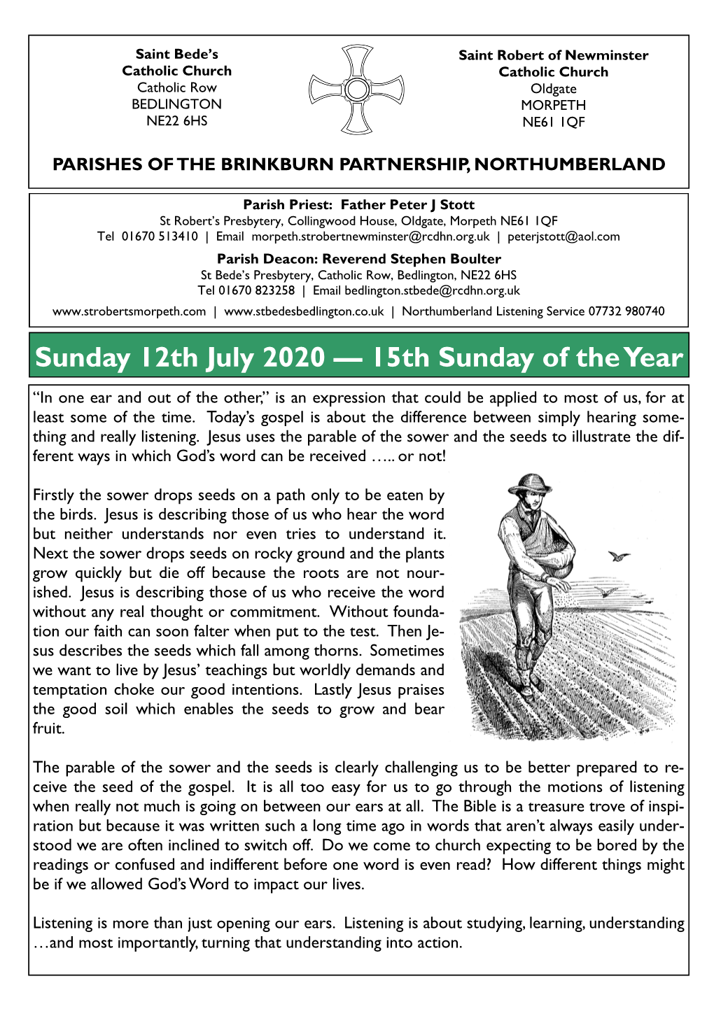 Sunday 12Th July 2020 — 15Th Sunday of the Year “In One Ear and out of the Other,” Is an Expression That Could Be Applied to Most of Us, for at Least Some of the Time