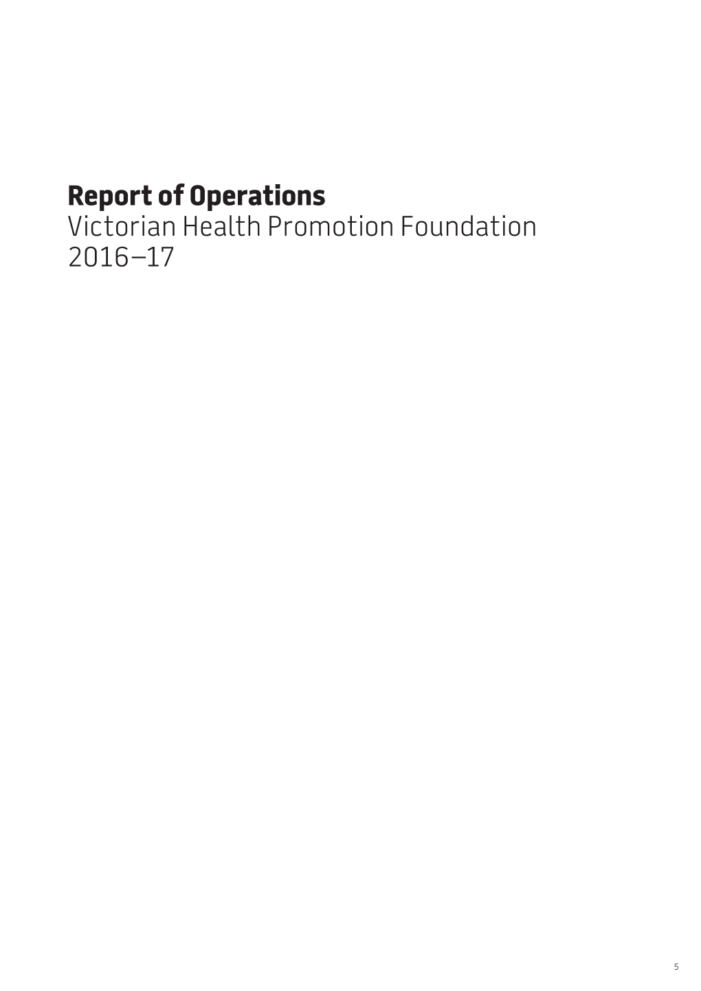 Report of Operations Victorian Health Promotion Foundation 2016–17