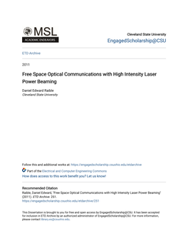 Free Space Optical Communications with High Intensity Laser Power Beaming