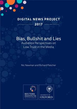 Bias, Bullshit and Lies Audience Perspectives on Low Trust in the Media