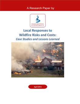 Local Responses to Wildfire Risks and Costs: Case Studies and Lessons Learned