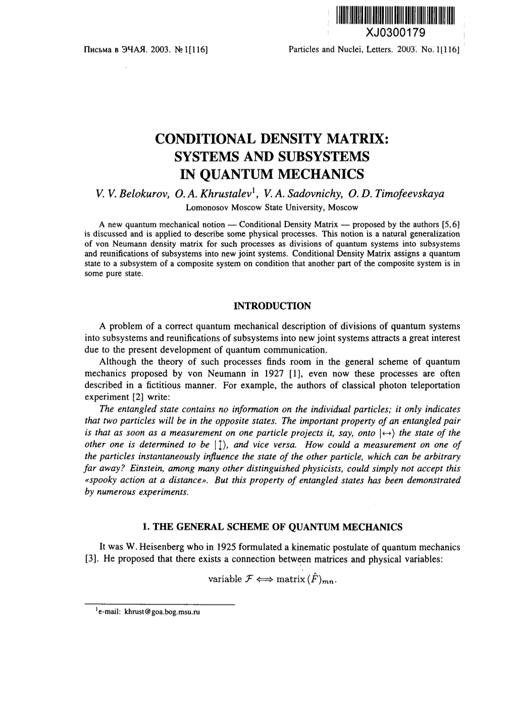 Conditional Density Matrix: Systems and Subsystems in Quantum Mechanics V