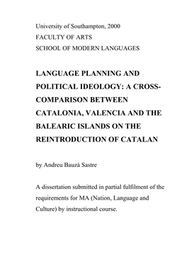 Language Planning and Political Ideology: a Cross- Comparison Between Catalonia, Valencia and the Balearic Islands on the Reintr