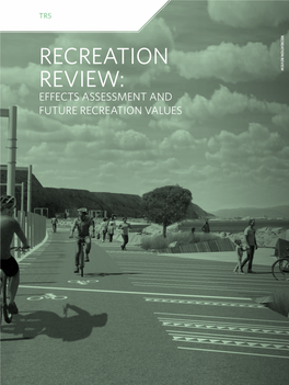 Te Ara Tupua - the Ngā Ūranga to Pito-One Path - Recreation Review: Effects Assessment and Future Recreation Values