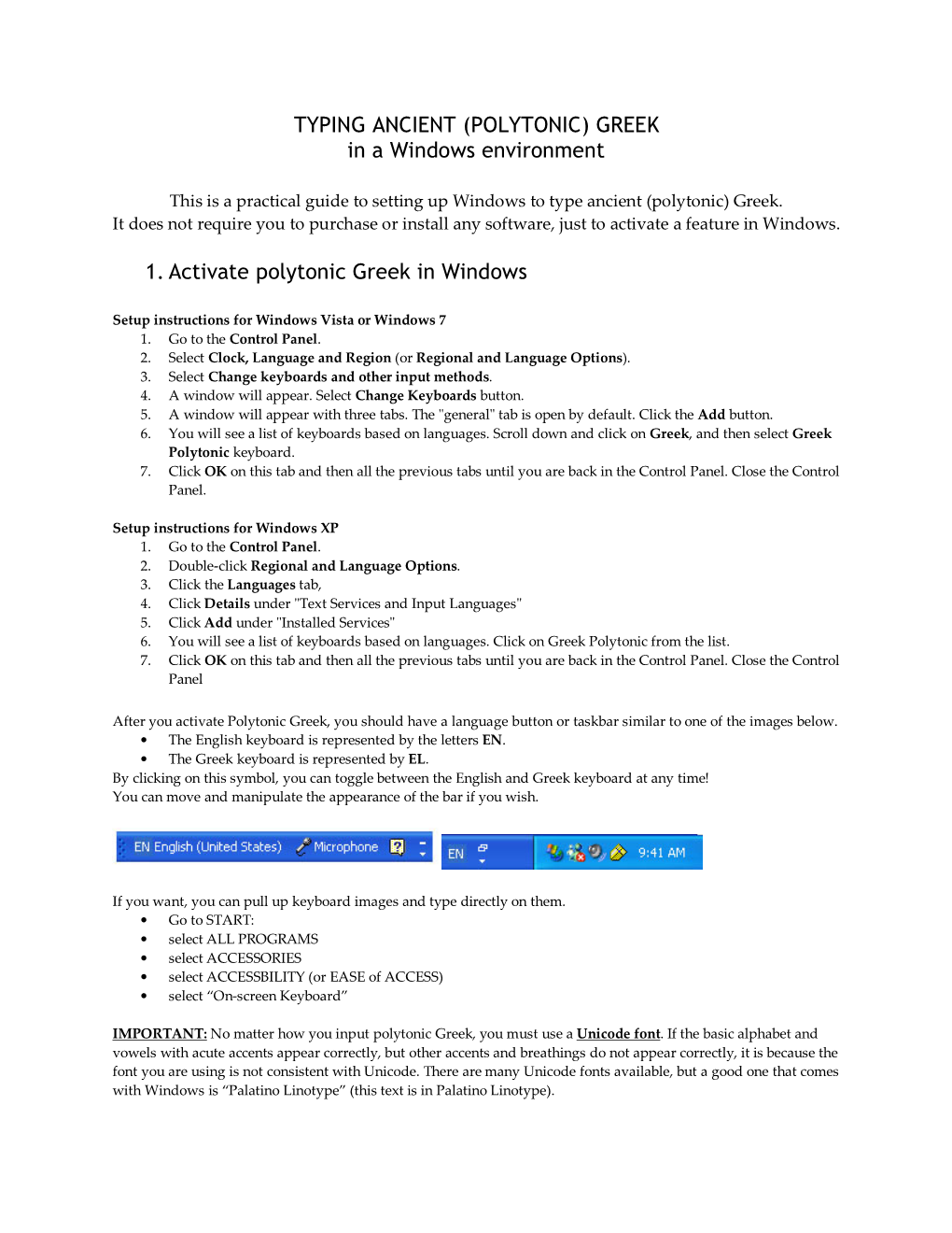 TYPING ANCIENT (POLYTONIC) GREEK in a Windows Environment 1. Activate Polytonic Greek in Windows