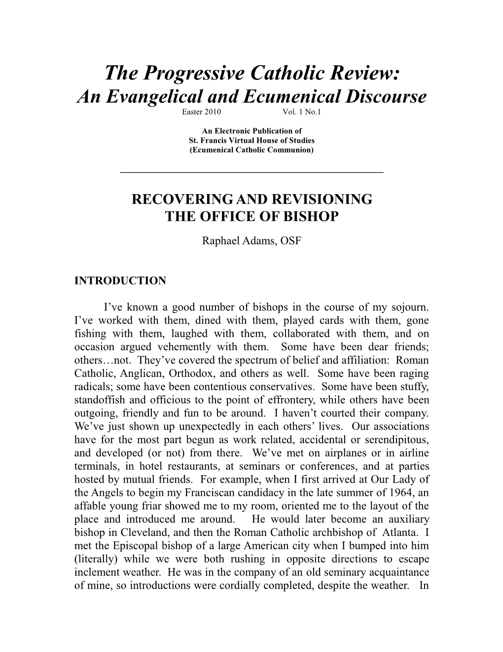 The Progressive Catholic Review: an Evangelical and Ecumenical Discourse Easter 2010 Vol