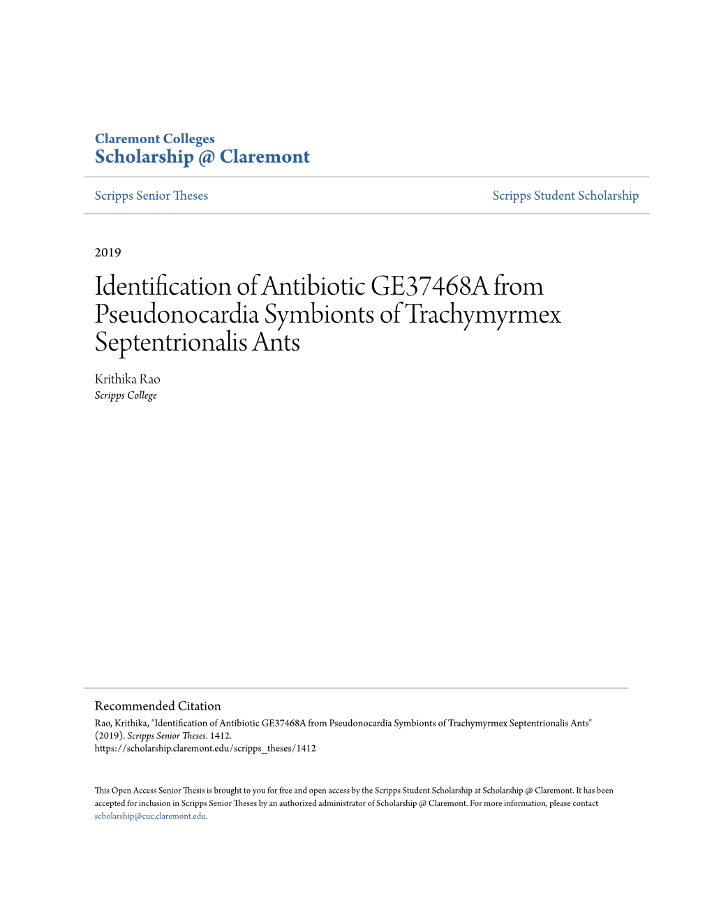 Identification of Antibiotic GE37468A from Pseudonocardia Symbionts of Trachymyrmex Septentrionalis Ants Krithika Rao Scripps College