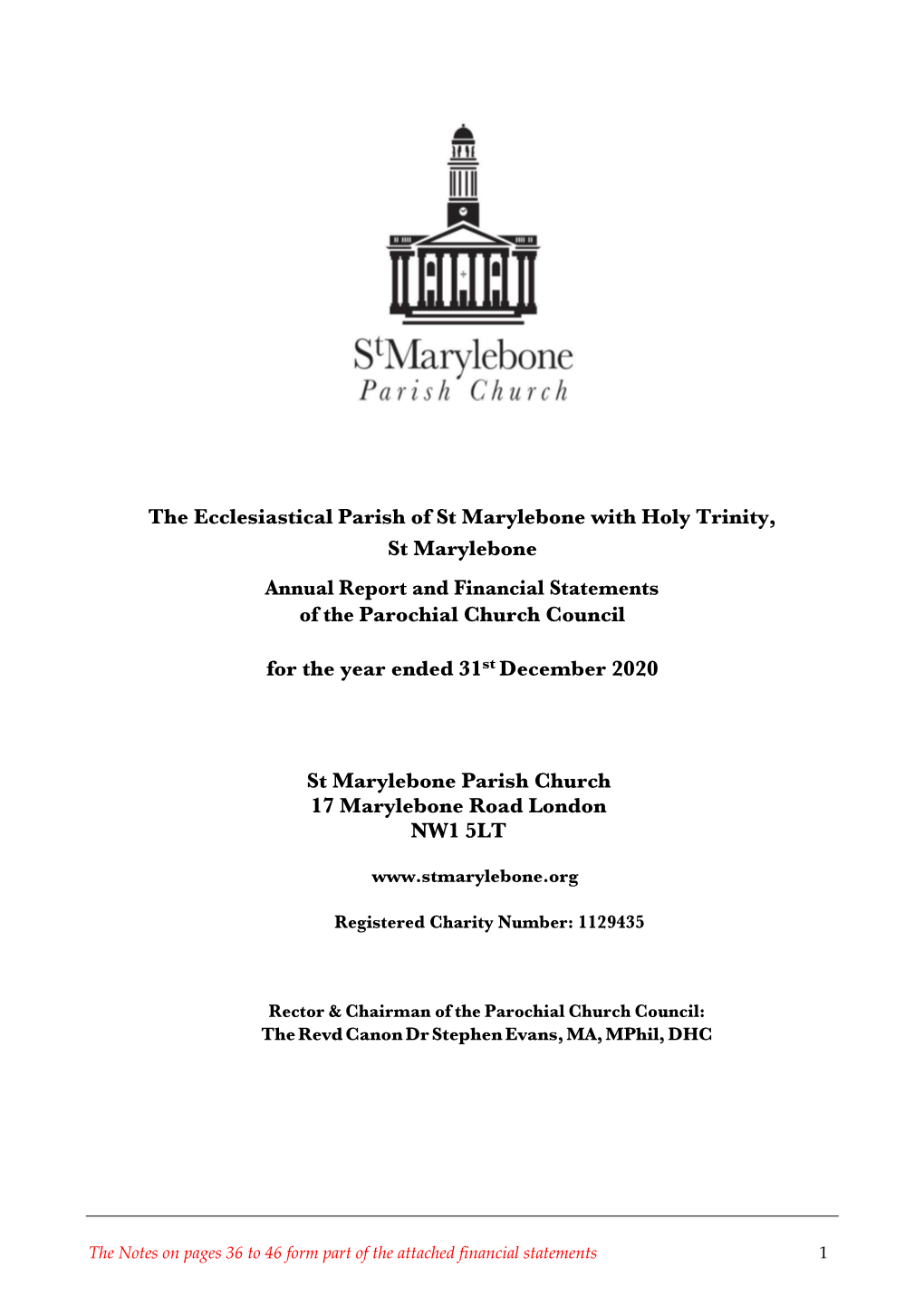The Ecclesiastical Parish of St Marylebone with Holy Trinity, St Marylebone Annual Report and Financial Statements of the Parochial Church Council
