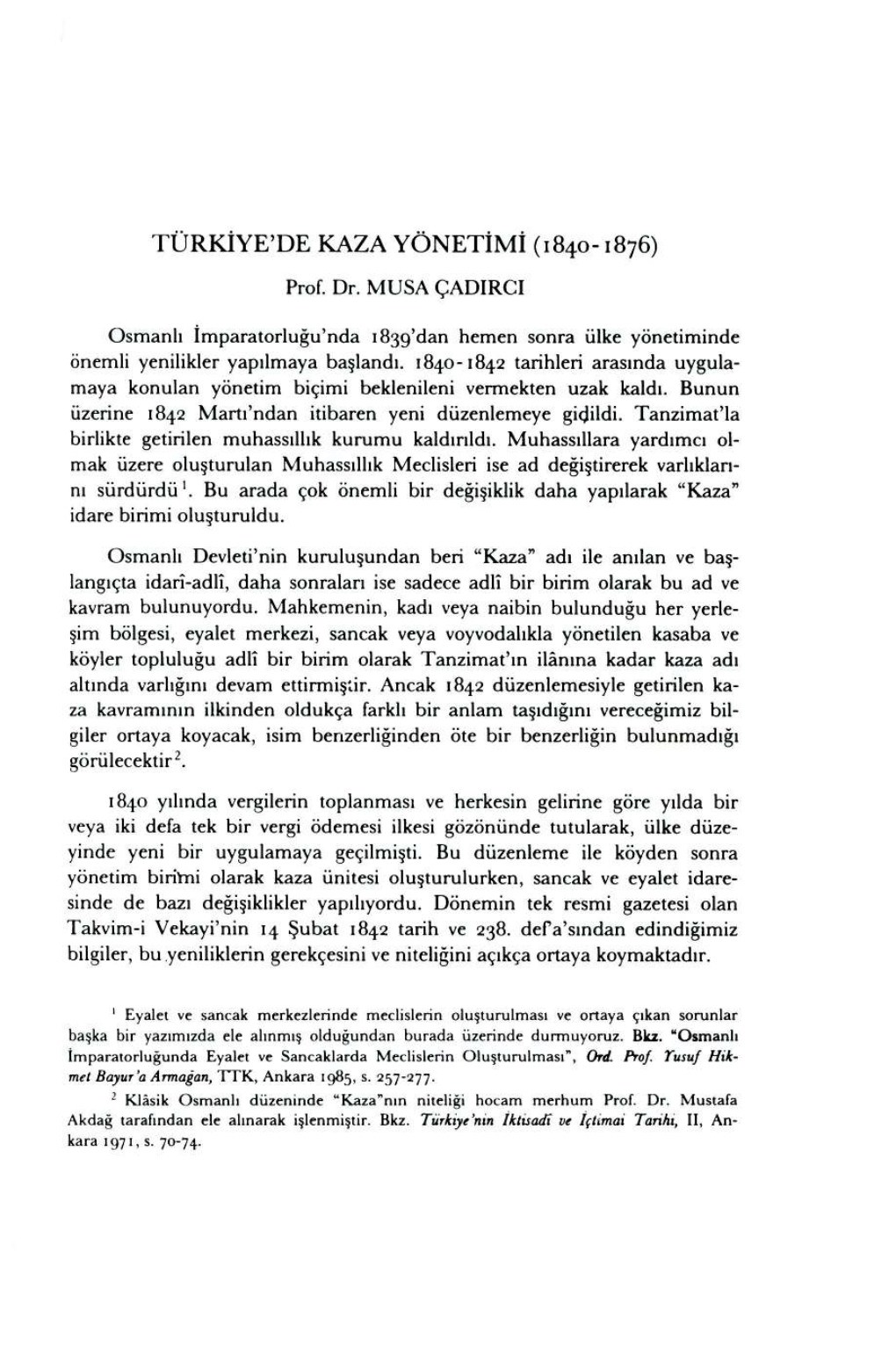 TÜRKIYE'de KAZA YÖNETIMI ( 84O- 1876)