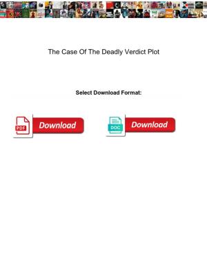 The Case of the Deadly Verdict Plot