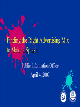 Finding the Right Advertising Mix to Make a Splash