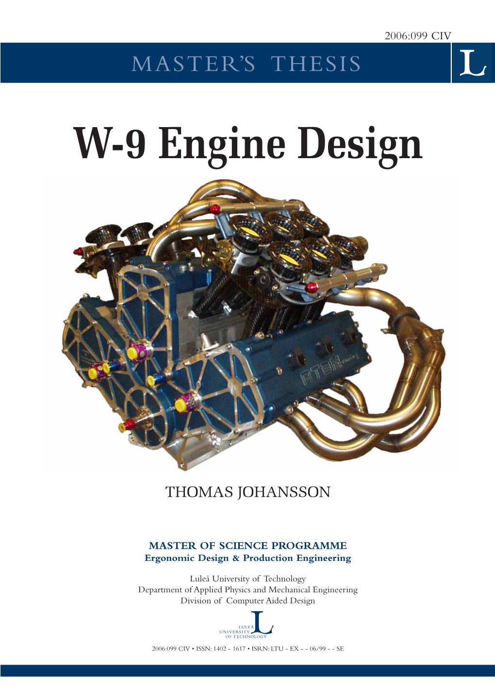 W-9 Engine Design
