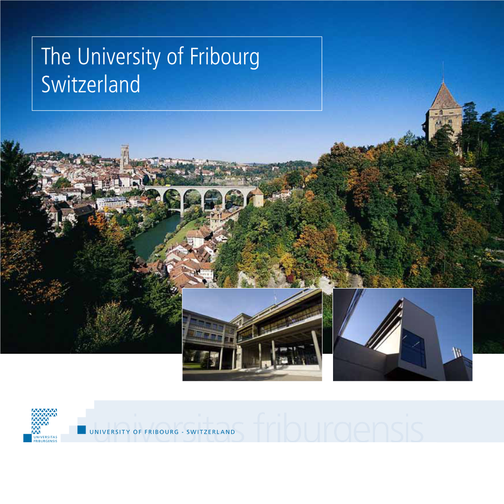 The University of Fribourg Switzerland