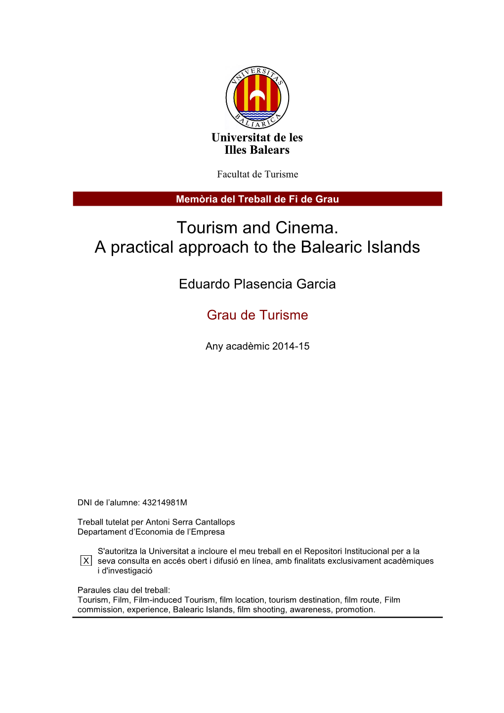 Tourism and Cinema. a Practical Approach to the Balearic Islands