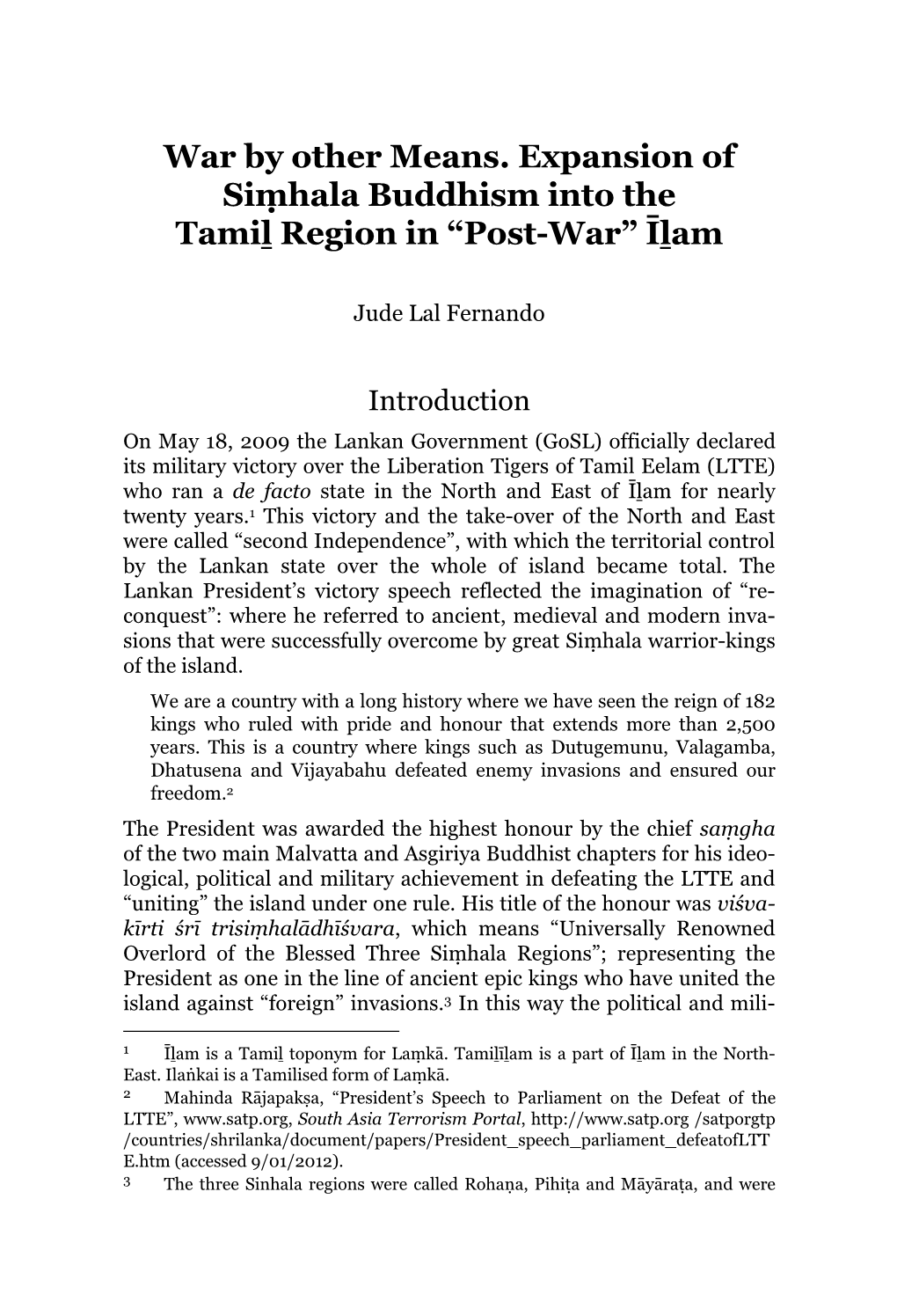 War by Other Means. Expansion of Siṃhala Buddhism Into the Tamil Region in “Post-War” Īlam