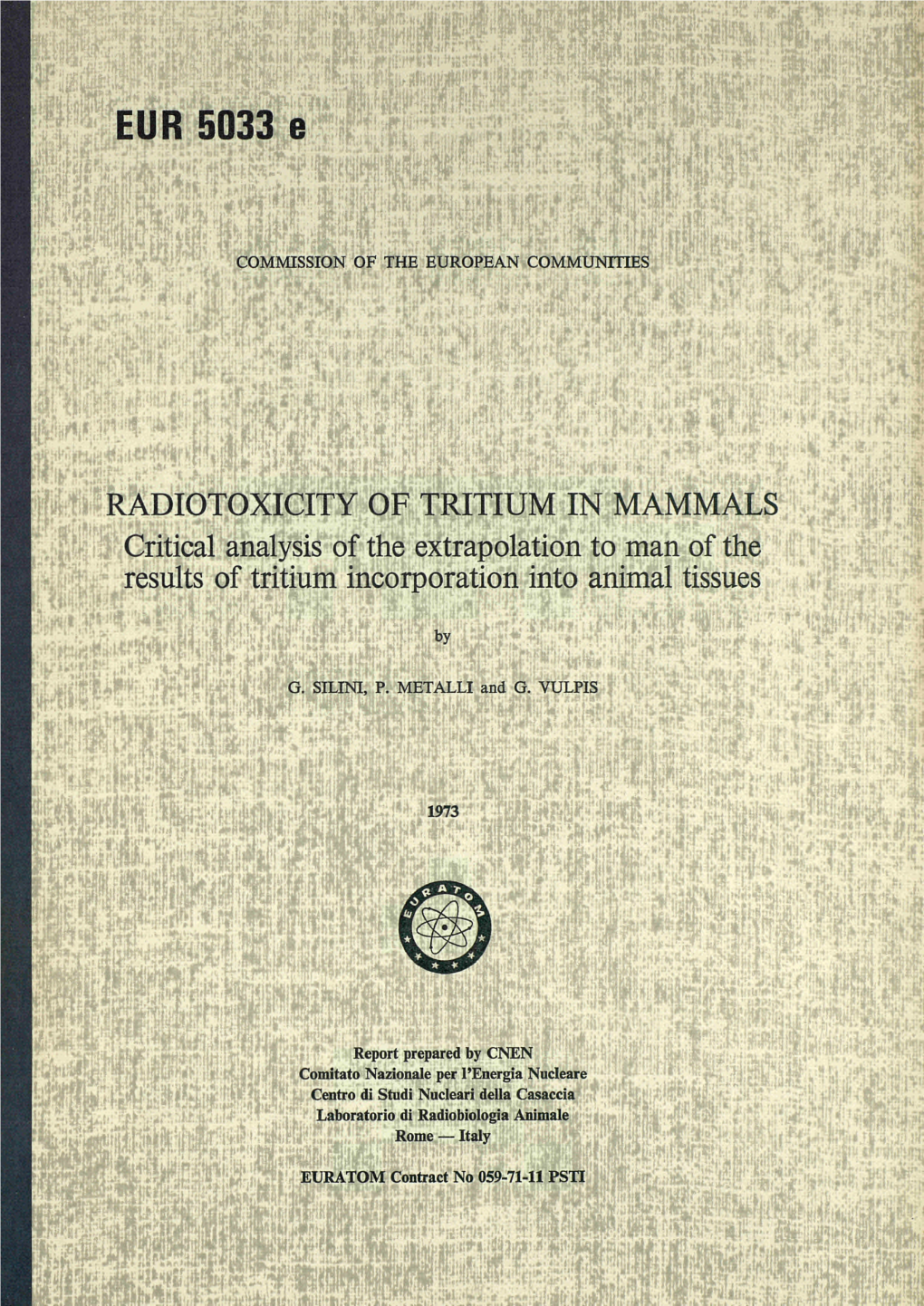 RADIOTOXICITY of TRITIUM in MAMMALS : Critical Analysis of The