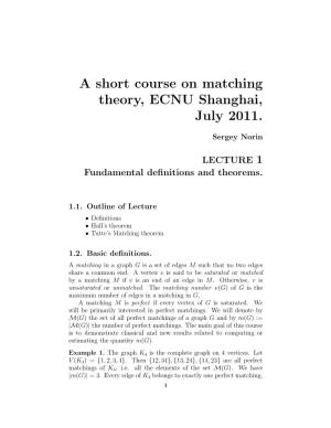 A Short Course on Matching Theory, ECNU Shanghai, July 2011