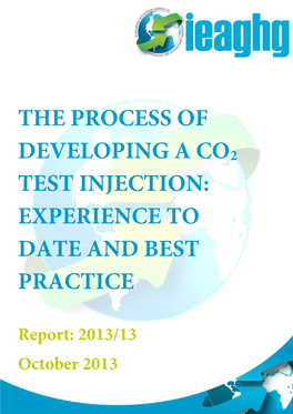 The Process of Developing a Co2 Test Injection: Experience to Date and Best Practice