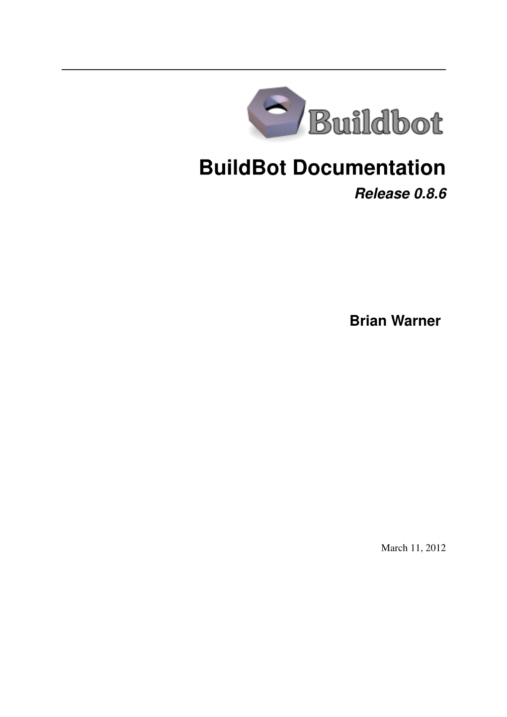 Buildbot Documentation Release 0.8.6