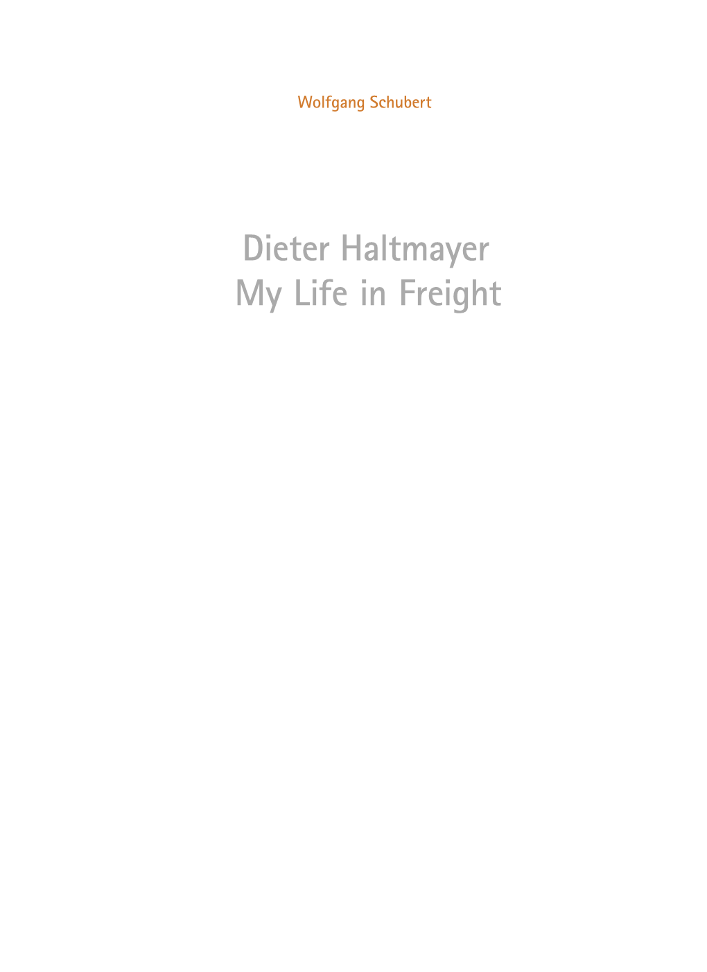 My Life in Freight by Dieter Haltmayer, CEO of QCS