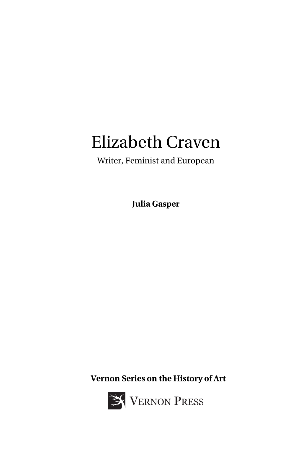 Elizabeth Craven Writer, Feminist and European