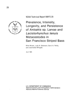 Prevalence, Intensity, Longevity, and Persistence of Anisakis Sp. Larvae and Lacistorhynchus Tenuis Metacestodes in San Francisco Striped Bass