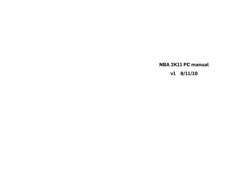 NBA 2K11 PC Manual V1 8/11/10 CONTENTS Controls