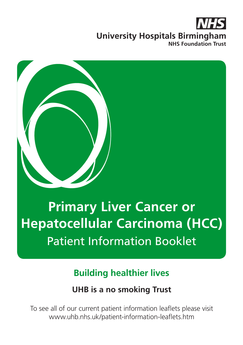 Primary Liver Cancer Or Hepatocellular Carcinoma (HCC) Patient Information Booklet