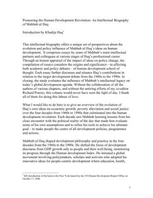 Pioneering the Human Development Revolution: an Intellectual Biography of Mahbub Ul Haq Introduction by Khadija Haq This Intelle