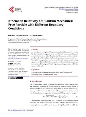 Kinematic Relativity of Quantum Mechanics: Free Particle with Different Boundary Conditions