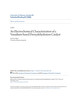 An Electrochemical Characterization of a Vanadium-Based Deoxydehydration Catalyst Joel Eric Baker University of Arkansas, Fayetteville