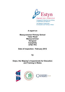 A Report on Maesycwmmer Primary School Tabor Road Maesycwmmer