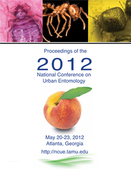 National Conference on Urban Entomology May 20-23, 2012 Atlanta, Georgia U.S.A