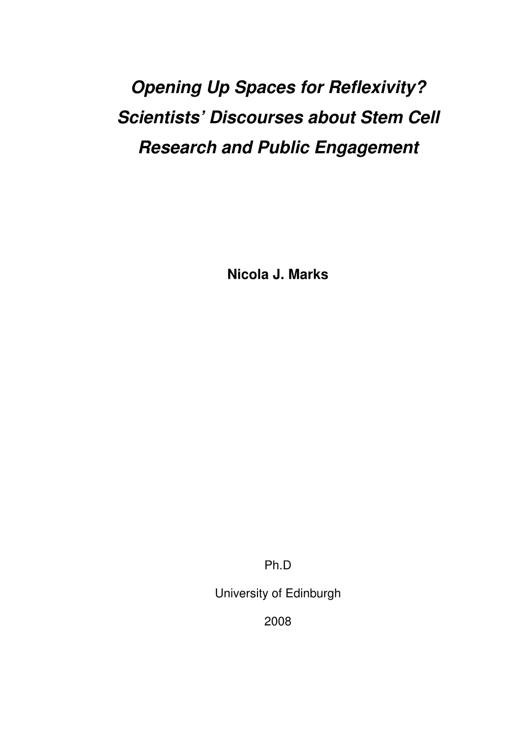 Opening up Spaces for Reflexivity? Scientists' Discourses About Stem Cell Research and Public Engagement