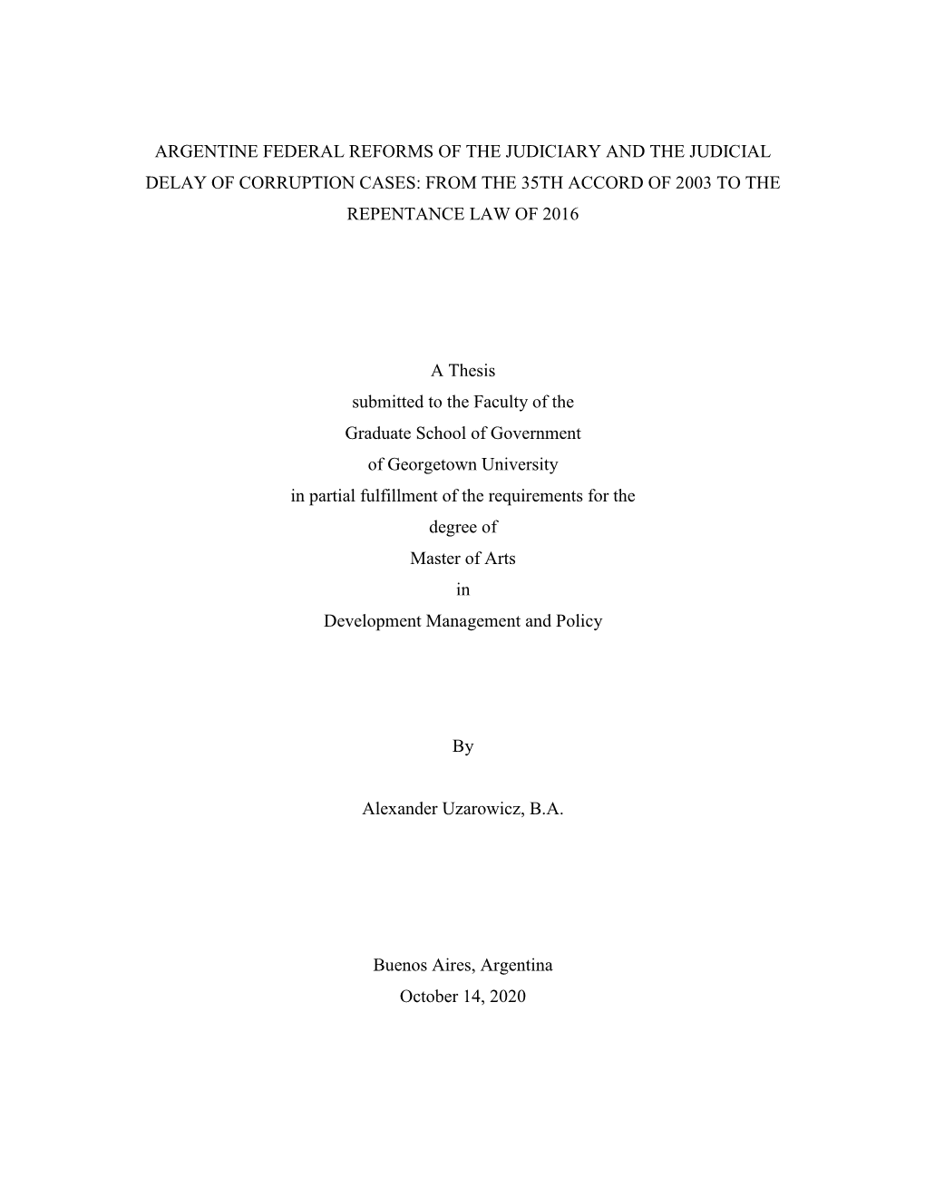 Argentine Federal Reforms of the Judiciary and the Judicial Delay of Corruption Cases: from the 35Th Accord of 2003 to the Repentance Law of 2016