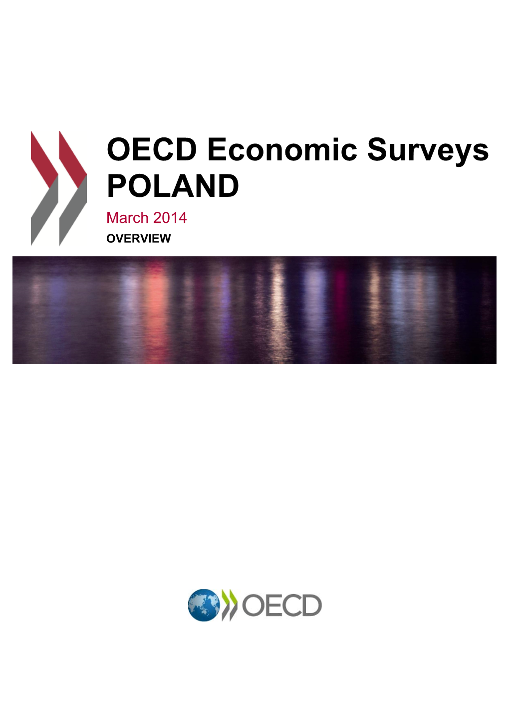 OECD Economic Surveys POLAND March 2014 OVERVIEW