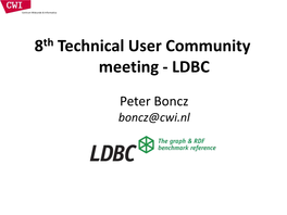 LDBC Introduction and Status Update