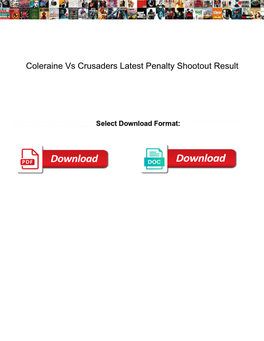 Coleraine Vs Crusaders Latest Penalty Shootout Result