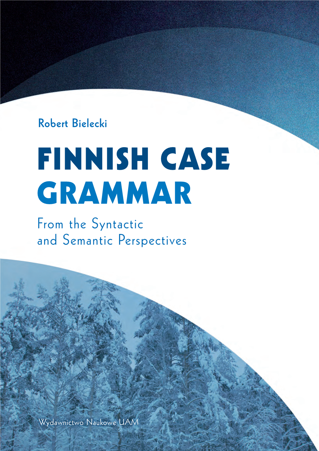 Robert Bielecki FINNISH CASE GRAMMAR from THE